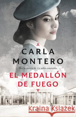 El Medallón de Fuego / The Fire Medallion Montero, Carla 9788401025990 Plaza & Janes Editores, S.A.