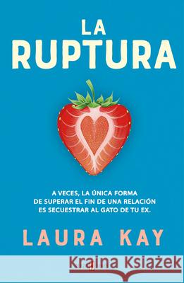 La Ruptura / The Split Laura Kay 9788401026553