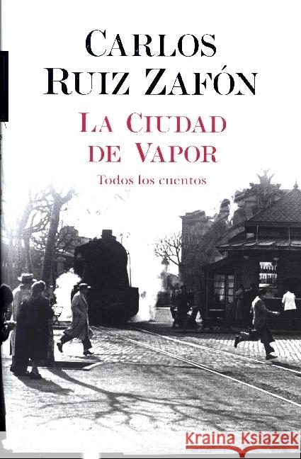 La ciudad de vapor Ruiz Zafon, Carlos 9788408235002