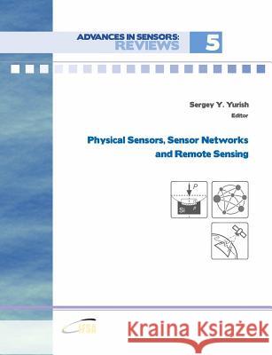 Advances in Sensors: Reviews, Vol. 5 Sergey Yurish 9788409030286 Ifsa Publishing