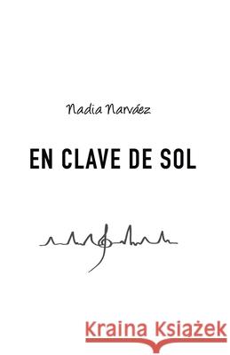 En Clave de Sol Narv 9788409167685 Nadia Martinez Narvaez