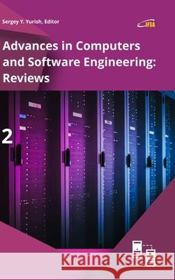 Advances in Computers and Software Engineering: Reviews, Vol. 2 Sergey Yurish 9788409179459 Ifsa Publishing