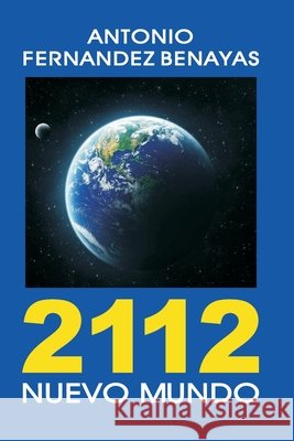 2112: Nuevo Mundo Antonio Fernande 9788409179572 Dilve