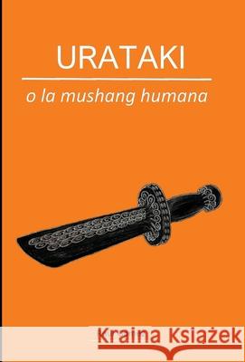 URATAKI o la mushang humana G 9788409198993 Raul Gomez