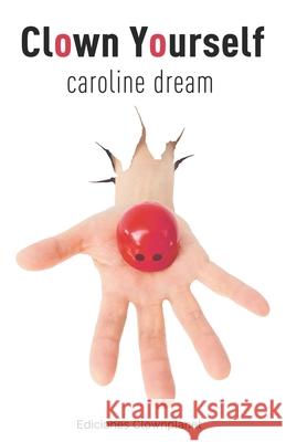 Clown Yourself Caroline Dream 9788409248483