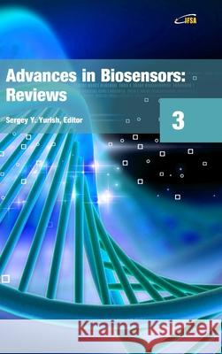 Advances in Biosensors: Reviews, Volume 3 Sergey Yurish 9788409251254