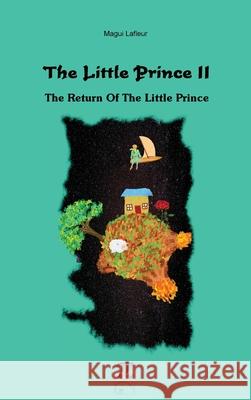 The Little Prince II: The Return Of The Little Prince Magui LaFleur 9788409294732