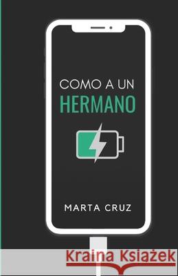 Como a un hermano Marta Cru 9788409375509 Agencia del ISBN