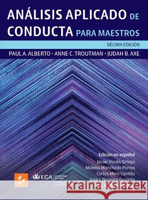 An?lisis de Aplicado de Conducta para Maestros [Hardcover] Paul Alberto Ann Judah B. Axe Javier Virues-Ortega 9788409598663 ABA Espana