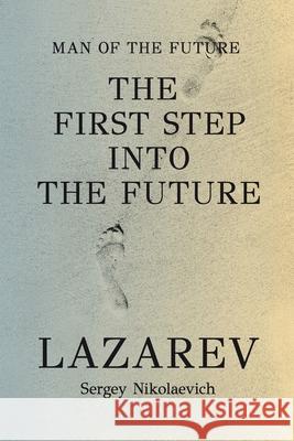 Man of The Future Sergey Lazarev 9788409628209