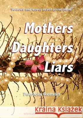 Mothers Daughters Liars Patricia Roman 9788409635504