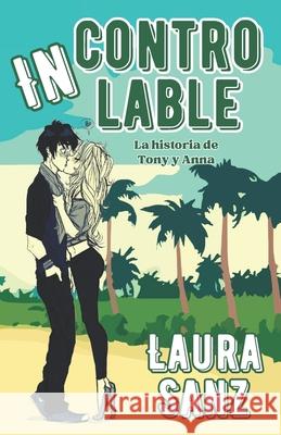 Incontrolable Laura Sanz 9788409649198