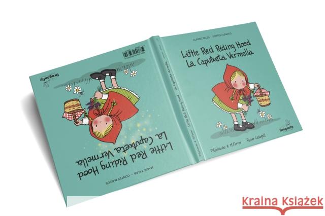 Little Red Riding Hood / La Caputxeta Vermella: Classic & Magic Tales - Conte Classic i Magic Pedro Gallardo Sanchez 9788409659319