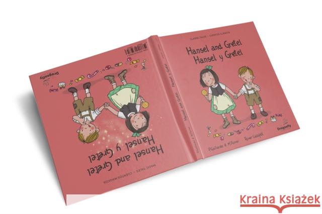 Hansel and Gretel / Hansel y Gretel: Classic & Magic Tales / Cuento Clasico y Magico Pedro Gallardo Sanchez 9788409659357