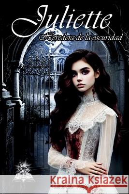 Juliette: Heredera de la oscuridad Ediciones Letras de Urla Angela Poppe 9788409718924 Agencia Espanola de ISBN