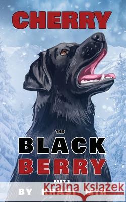 Cherry the Black Berry: Part 3 Krasi Mir 9788409724048 Krasi Mir