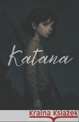 Katana Eli Jim?nez 9788409753659 Eli Jimenez