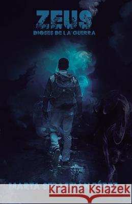Zeus, dioses de la guerra Marta Sebasti? 9788409775767
