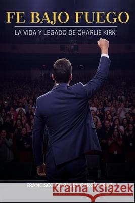 Fe Bajo Fuego Francisco de Paula Garc? 9788409801695