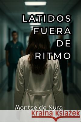 Latidos Fuera de Ritmo Montse d 9788409805013