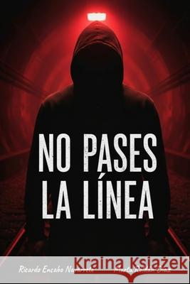 No Pases La L?nea Ricardo Encab Marta Rold? 9788409808137 Myr Estudio Creativo