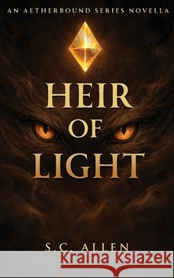 Heir of light S. C. Allen 9788409831289 Self Publisher