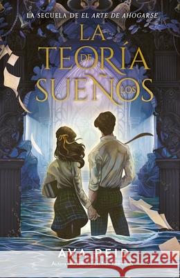 La Teoria de Los Suenos Ava Reid 9788410085749 Urano World