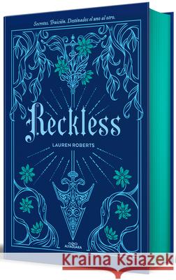 Reckless (Edici?n Especial Limitada, Cantos Pintados) / Reckless (Special Limited Edition, Sprayed Edges) Lauren Roberts 9788410190405 Alfaguara Juvenil