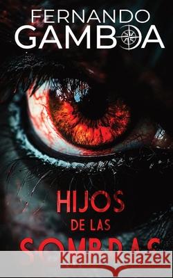 Hijos de Las Sombras Fernando Gamboa 9788410215092