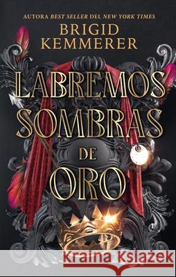 Labremos Sombras de Oro Brigid Kemmerer 9788410239463