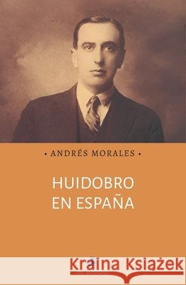 Huidobro en España Morales, Andrés 9788410248182 Ril