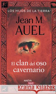 El Clan del Oso Cavernario Jean M. Auel 9788410260191 Maeva