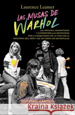Las Musas de Warhol Laurence Leamer 9788410288829 Cantico