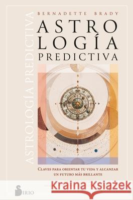 Astrologia Predictiva Bernadette Brady 9788410335967 Editorial Sirio