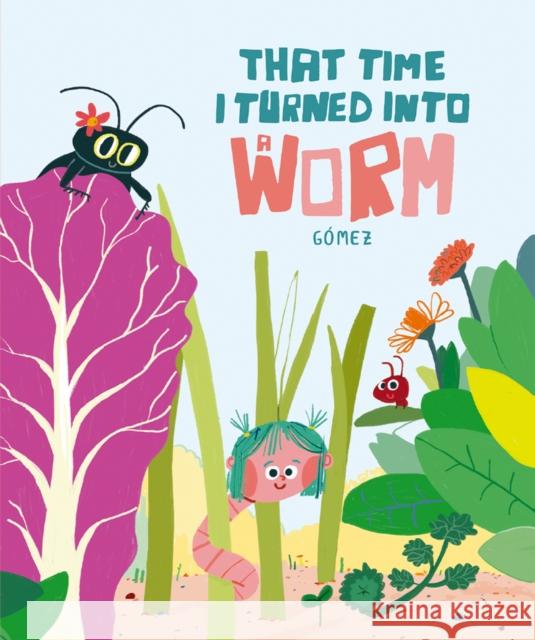 The Day I Became a Worm G?mez 9788410406025 Nubeocho