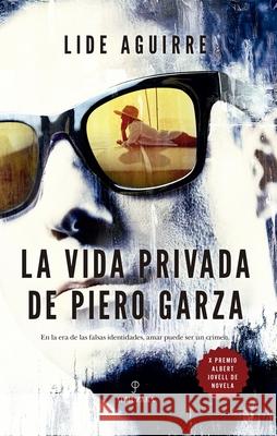 La Vida Privada de Piero Garza Lide Aguirr 9788410526969