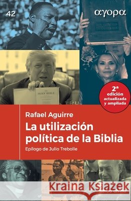 La utilización política de la Biblia Aguirre Monasterio, Rafael 9788410631984