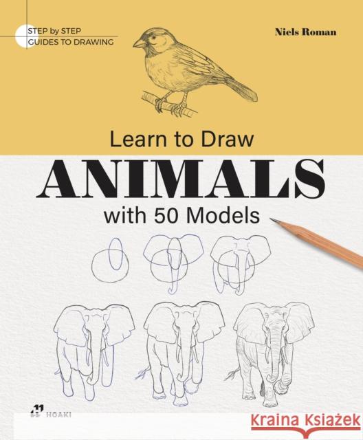 Learn to Draw Animals with 50 Models Niels Roman 9788410650633 Hoaki