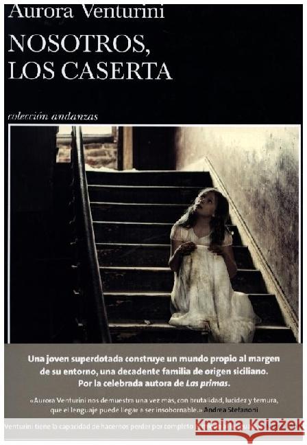Nosotros, los Caserta Venturini, Aurora 9788411070577 Tusquets Editores