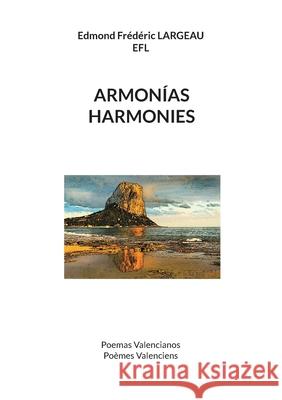 Armonías Harmonies: Poemas Valencianos Poèmes Valenciens Largeau, Edmond Frédéric 9788411230124 Books on Demand