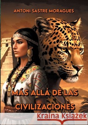 M?s all? de las civilizaciones Antoni Sastr 9788411239387