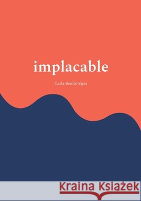 Implacable: Que no se rinde Carla Benit 9788411239417 Bod - Books on Demand