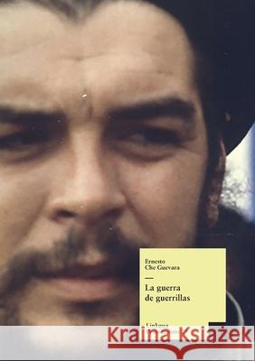 La guerra de guerrillas Ernesto Che Guevara 9788411269711