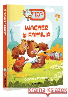 Wagner Y Familia: Volume 12 Jaume Copons Liliana Fortuny 9788411580847 Combel Ediciones Editorial Esin, S.A.