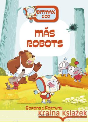 M?s Robots / More Robots: Volume 15 Liliana Fortuny Jaume Copons 9788411581820