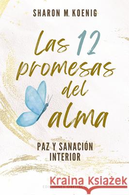 12 Promesas del Alma, Las M. Koenig Sharon 9788411721691 Obelisco