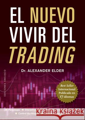 El Nuevo Vivir del Trading Alexander Elder 9788411723152 Obelisco
