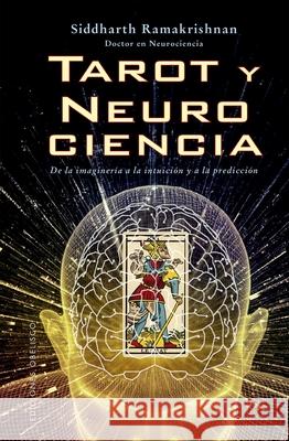Tarot Y Neurociencia Siddharth Ramakrishnan 9788411723220