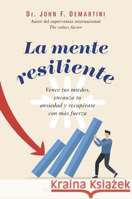 La Mente Resiliente John Demartini 9788411723282 Obelisco