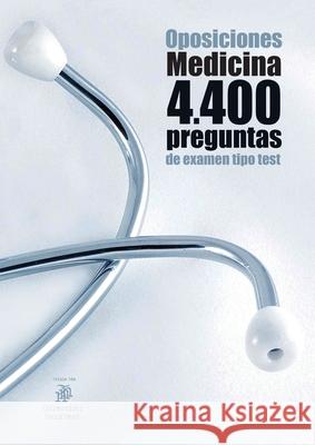 Oposiciones Medicina. 4400 preguntas de examen tipo test Agustín Odriozola Kent 9788412019667